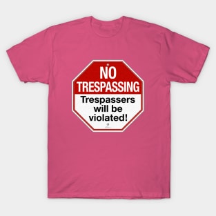 No Trespassing T-Shirt